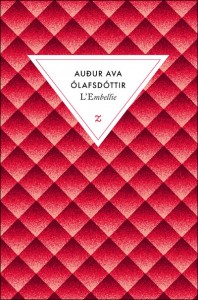 Audur Ava Olafsdottir embellie