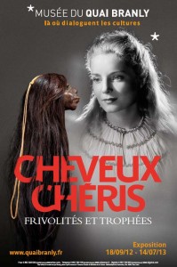 Expo Cheveux Chéris Musée du Quai Branly
