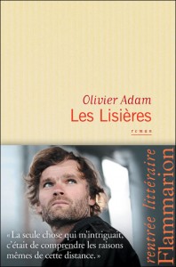 Olivier Adam les lisières