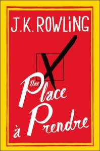 Une Place à Prendre, JK Rowling