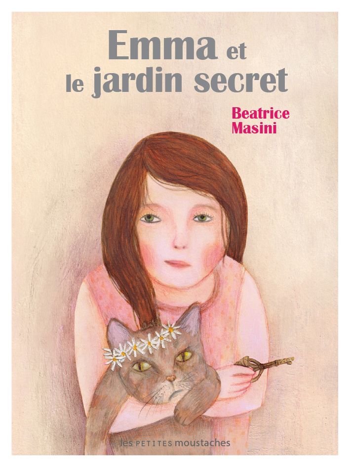 Livre pour enfant : Emma et le jardin secret de Beatrice Masini - So We !